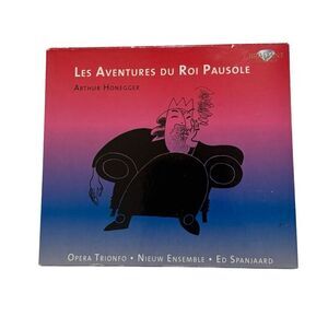 Nieuw Ensemble-Honegger -Les Aventures du Roi Pausole (2010, CD, Digipak)